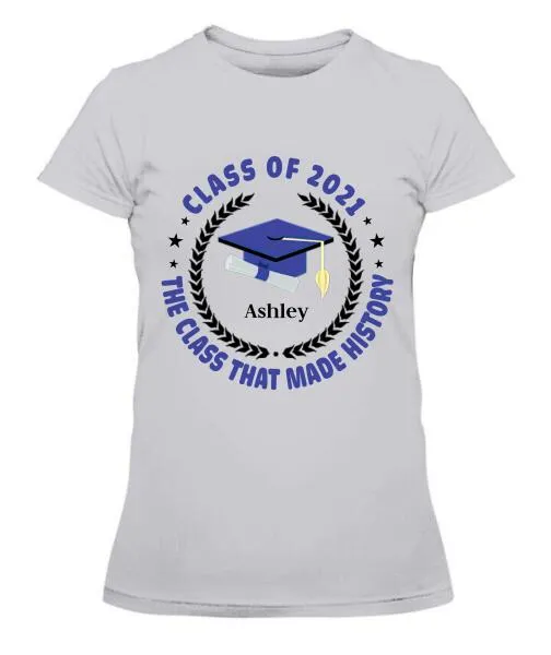 Class Of History Year Personalized Graphic Apparel - Year, Quote Color And Name can be customized