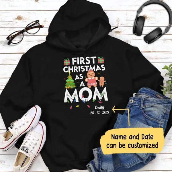 First Christmas As A Mom Personalized Graphic Apparel - Name and Date can be customized