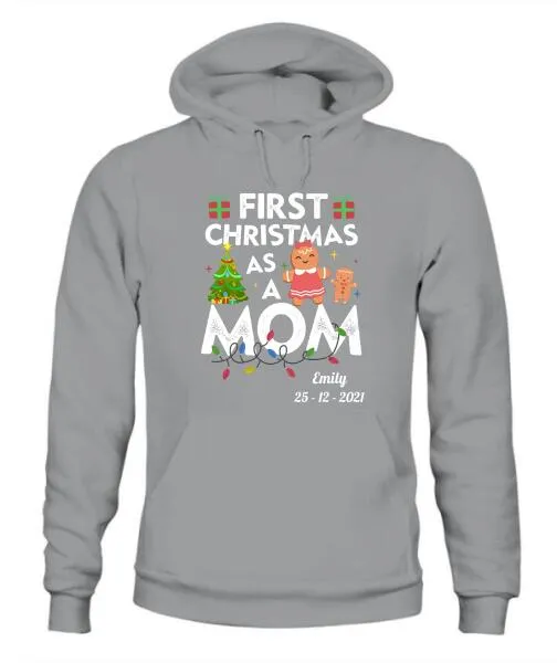 First Christmas As A Mom Personalized Graphic Apparel - Name and Date can be customized